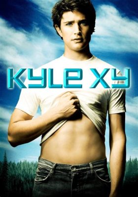 Kyle XY - Ein spannender Science-Fiction-Trip mit einem mysteriösen Teenager und übermenschlichen Fähigkeiten!